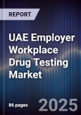 UAE Employer Workplace Drug Testing Market- Product Image