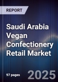 Saudi Arabia Vegan Confectionery Retail Market- Product Image
