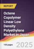 Octene Copolymer Linear Low Density Polyethylene Market in Japan- Product Image