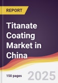 Titanate Coating Market in China- Product Image