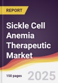 Sickle Cell Anemia Therapeutic Market Report: Trends, Forecast and Competitive Analysis to 2031- Product Image