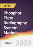 Phosphor Plate Radiography System Market Report: Trends, Forecast and Competitive Analysis to 2031- Product Image