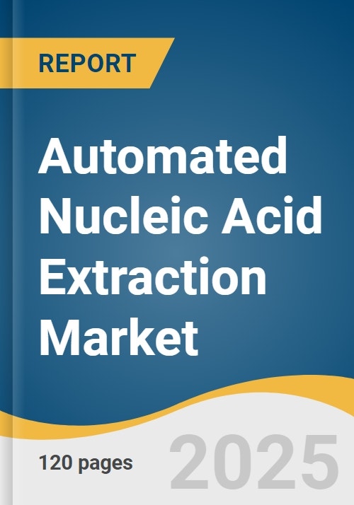 Automated Nucleic Acid Extraction Market Size, Share & Trends Analysis ...