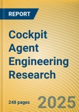 Cockpit Agent Engineering Research Report, 2025- Product Image