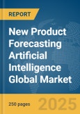 New Product Forecasting Artificial Intelligence (AI) Global Market Report 2025- Product Image