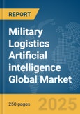 Military Logistics Artificial intelligence (AI) Market Report 2026- Product Image