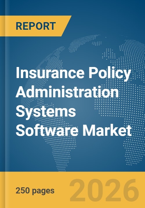 Insurance Policy Administration Systems Software Market Report 2026