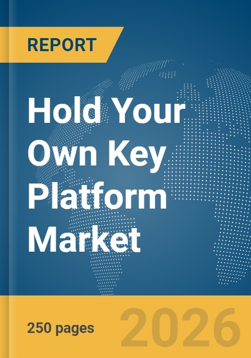Hold Your Own Key Platform Market Report 2026