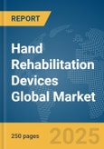 Hand Rehabilitation Devices Global Market Report 2025- Product Image