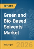 Green and Bio-Based Solvents Market Report 2026- Product Image