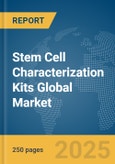 Stem Cell Characterization Kits Global Market Report 2025- Product Image