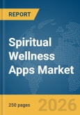 Spiritual Wellness Apps Market Report 2026- Product Image