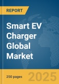 Smart EV Charger Global Market Report 2025- Product Image