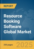 Resource Booking Software Global Market Report 2025- Product Image