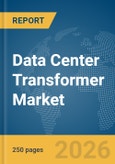 Data Center Transformer Market Report 2026- Product Image