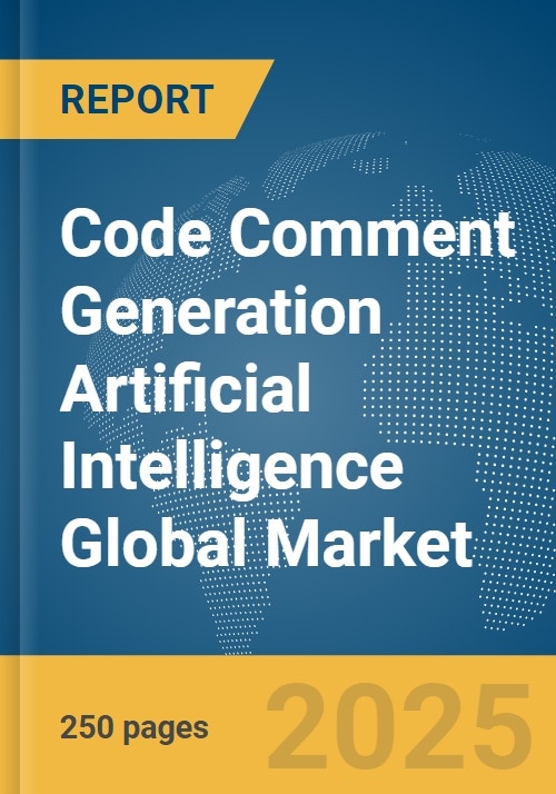 Code Comment Generation Artificial Intelligence (AI) Global Market ...