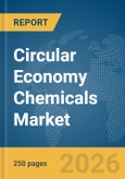 Circular Economy Chemicals Market Report 2026- Product Image