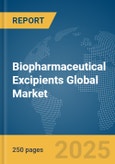Biopharmaceutical Excipients Global Market Report 2025- Product Image