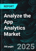 Analyze the App Analytics Market Competitive Landscape with Insights on Leading Players, Technology Advancements, Company Strategies, and Growth Forecasts- Product Image