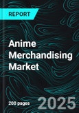 Anime Merchandising Market Report by Product, Distribution Channel, Countries and Company Analysis 2025-2033- Product Image