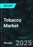 Tobacco Market Report by Product, Distribution Channel, Countries and Company Analysis, 2025-2033- Product Image