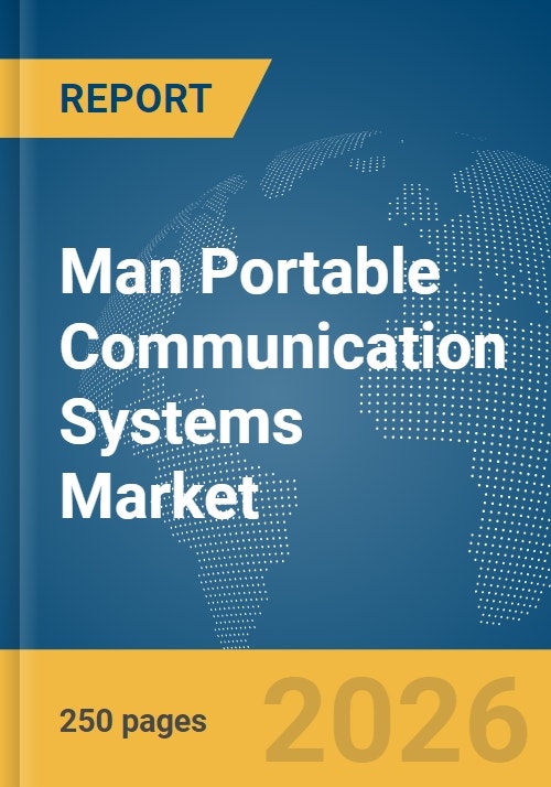 Man Portable Communication Systems Market Report 2026