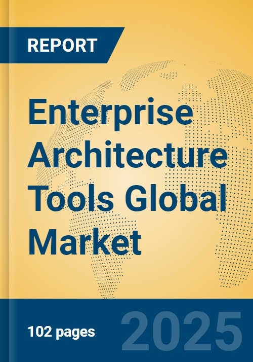 Enterprise Architecture Tools Global Market Insights 2025, Analysis and ...