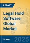 Legal Hold Software Global Market Insights 2025, Analysis and Forecast to 2030, by Market Participants, Regions, Technology, Application, Product Type- Product Image