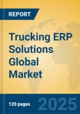 Trucking ERP Solutions Global Market Insights 2025, Analysis and Forecast to 2030, by Market Participants, Regions, Technology, Application, Product Type- Product Image