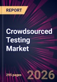 Crowdsourced Testing Market 2026-2030- Product Image