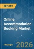 Online Accommodation Booking - Market Share Analysis, Industry Trends & Statistics, Growth Forecasts (2026-2031)- Product Image