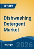 Dishwashing Detergent Market - Global Industry Size, Share, Trends, Opportunity, and Forecast, 2021-2031- Product Image