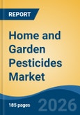 Home and Garden Pesticides Market - Global Industry Size, Share, Trends, Opportunity, and Forecast, 2021-2031- Product Image