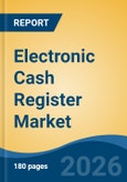 Electronic Cash Register Market - Global Industry Size, Share, Trends, Opportunity, and Forecast, 2021-2031- Product Image