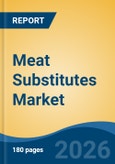 Meat Substitutes Market - Global Industry Size, Share, Trends, Opportunity, and Forecast, 2021-2031- Product Image