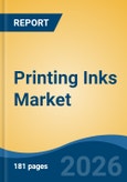 Printing Inks Market - Global Industry Size, Share, Trends, Opportunity, and Forecast, 2021-2031- Product Image
