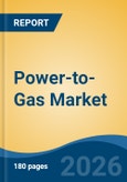 Power-to-Gas Market - Global Industry Size, Share, Trends, Opportunity, and Forecast, 2021-2031- Product Image