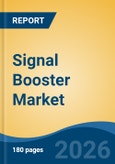 Signal Booster Market - Global Industry Size, Share, Trends, Opportunity, and Forecast, 2021-2031- Product Image