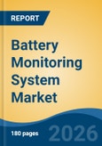 Battery Monitoring System Market - Global Industry Size, Share, Trends, Opportunity, and Forecast, 2021-2031- Product Image