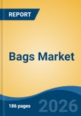 Bags Market - Global Industry Size, Share, Trends, Opportunity, and Forecast, 2021-2031- Product Image