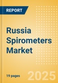 Russia Spirometers Market Outlook to 2033 - Portable and Handheld Spirometers and PC Based Spirometers- Product Image
