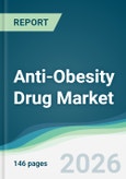 Anti-Obesity Drug Market - Forecast from 2026 to 2031- Product Image