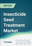 Insecticide Seed Treatment Market - Forecast from 2026 to 2031- Product Image