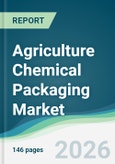Agriculture Chemical Packaging Market - Forecast from 2026 to 2031- Product Image