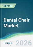 Dental Chair Market - Forecast from 2026 to 2031- Product Image