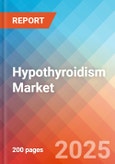 Hypothyroidism - Market Insight, Epidemiology, and Market Forecast - 2034- Product Image