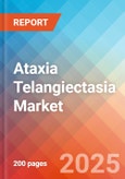 Ataxia Telangiectasia - Market Insight, Epidemiology, and Market Forecast - 2034- Product Image
