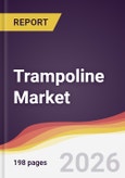 Trampoline Market Report: Trends, Forecast and Competitive Analysis to 2031- Product Image