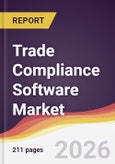 Trade Compliance Software Market Report: Trends, Forecast and Competitive Analysis to 2031- Product Image
