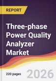 Three-phase Power Quality Analyzer Market Report: Trends, Forecast and Competitive Analysis to 2031- Product Image